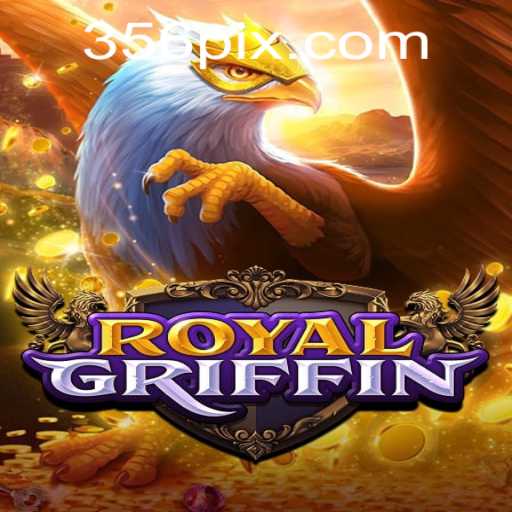 Descubra RoyalGriffin: O Jogo de Estratégia Inovador em 356X.COM